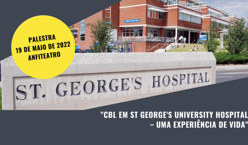 Palestra CBL em St George's University Hospital _Uma experiência de vida